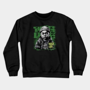 Thug Life Baby Masterpiece Crewneck Sweatshirt